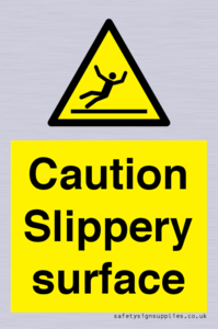 Caution Slippery surface